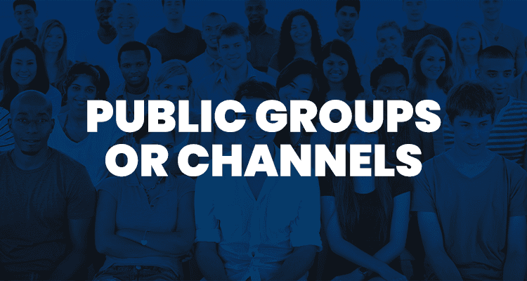 Public groups or channels
