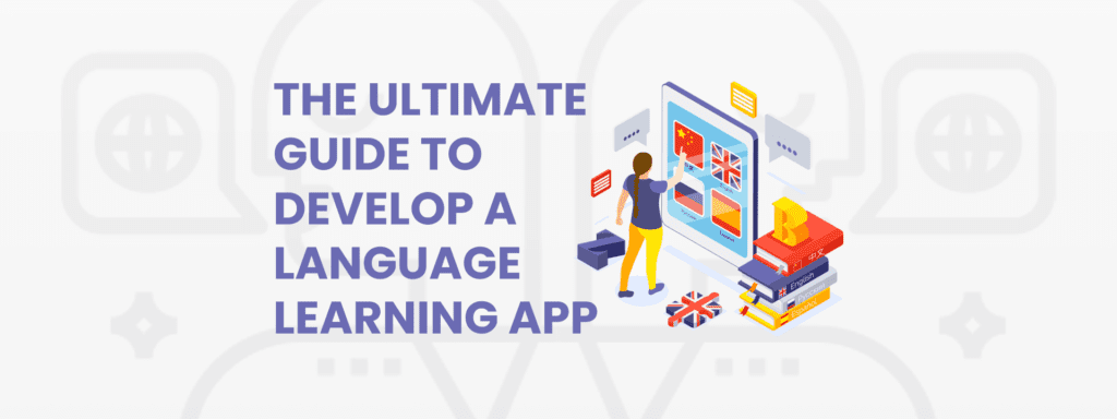 Develop Language Learning App
