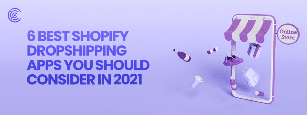 6 Best Shopify Dropshipping App