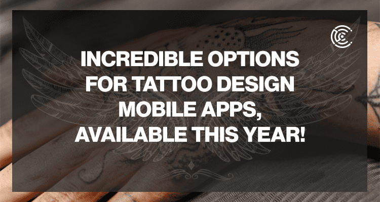 Incredible options for tattoo design mobile apps
