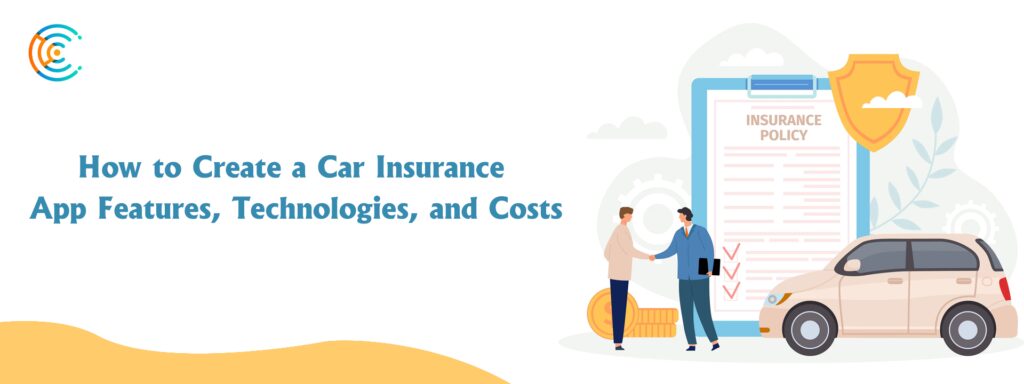 Create a Car Insurance App Features